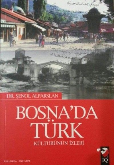 Bosna'da Türk Kültürünün İzleri Bosna'da Türk Kültürünün İzleri