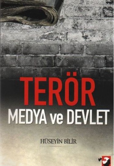 Terör Medya ve Devlet Terör Medya ve Devlet