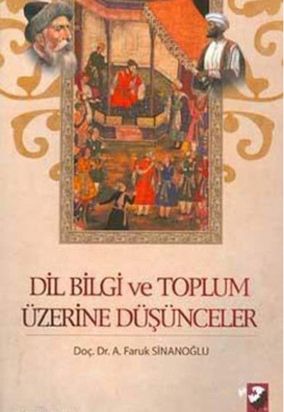 Dil Bilgi ve Toplum Üzerine Düşünceler Dil Bilgi ve Toplum Üzerine Düşünceler