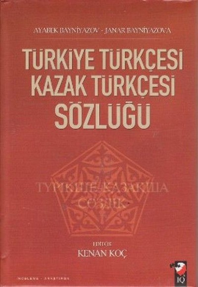Türkiye Türkçesi Kazak Türkçesi Sözlüğü Türkiye Türkçesi Kazak Türkçesi Sözlüğü