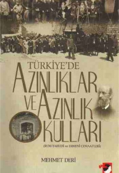 Türkiye`De Azınlıklar Ve Azınlık Okulları Türkiye`De Azınlıklar Ve Azınlık Okulları