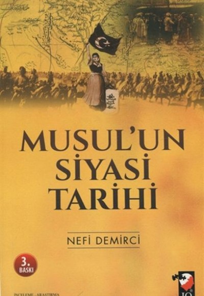 Musul'un Siyasi Tarihi Musul'un Siyasi Tarihi