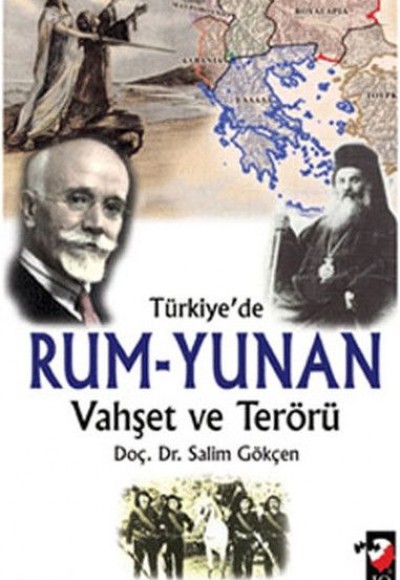 Türkiye'de Rum-Yunan Vahşet ve Terörü Türkiye'de Rum-Yunan Vahşet ve Terörü