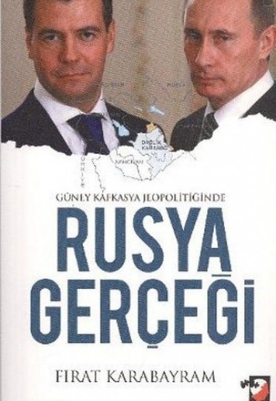 Güney Kafkasya Jeopolitiğinde Rusya Gerçeği Güney Kafkasya Jeopolitiğinde Rusya Gerçeği