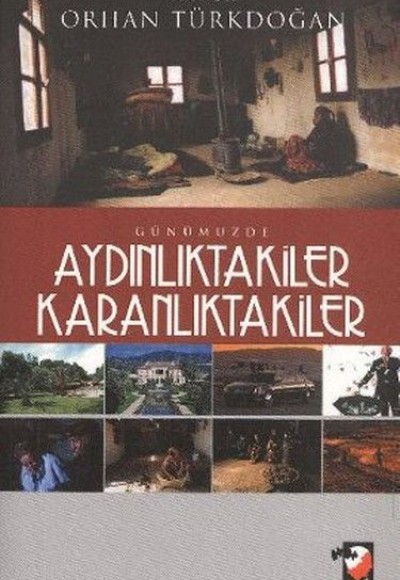 Günümüzde Aydınlıktakiler Karanlıktakiler Günümüzde Aydınlıktakiler Karanlıktakiler