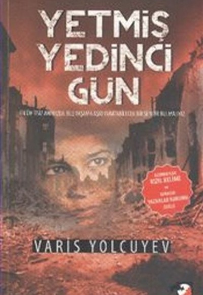 Yetmiş Yedinci Gün Yetmiş Yedinci Gün