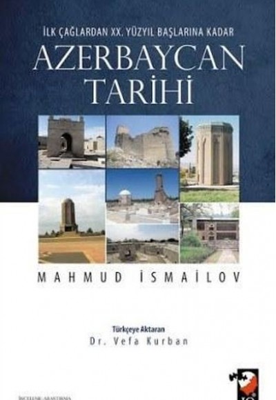 İlk Çağlardan XX. Yüzyıl Başlarına Kadar Azerbaycan Tarihi İlk Çağlardan XX. Yüzyıl Başlarına Kadar Azerbaycan Tarihi