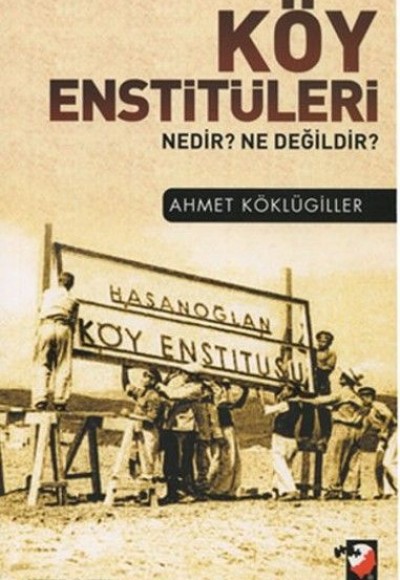 Köy Enstitüleri Köy Enstitüleri
