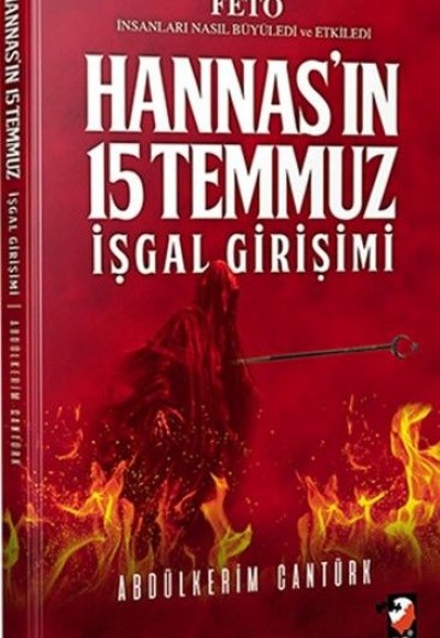 Hannas'ın 15 Temmuz İşgal Girişimi Hannas'ın 15 Temmuz İşgal Girişimi