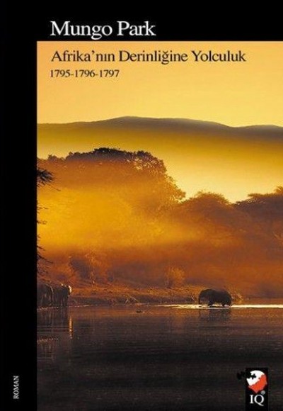Afrika'nın Derinliğine Yolculuk Afrika'nın Derinliğine Yolculuk