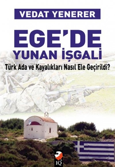 Ege'de Yunan İşgali Ege'de Yunan İşgali