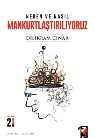 Neden ve Nasıl Mankurtlaştırılıyoruz Neden ve Nasıl Mankurtlaştırılıyoruz