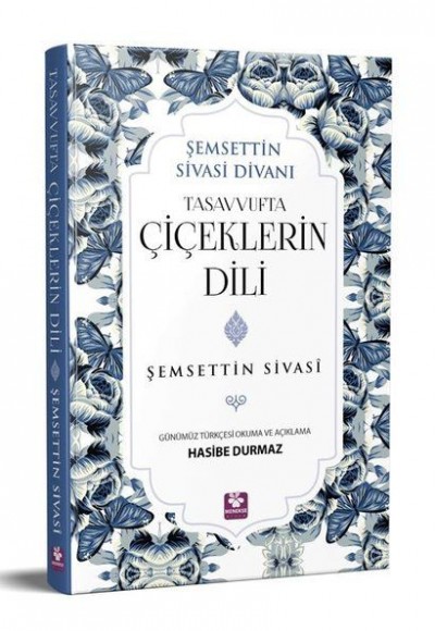 Tasavvufta Çiçeklerin Dili Tasavvufta Çiçeklerin Dili