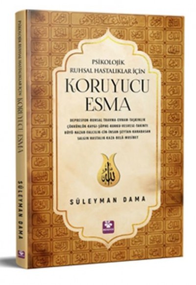 Psikolojik Ruhsal Hastalıklar İçin Koruyucu Esma Psikolojik Ruhsal Hastalıklar İçin Koruyucu Esma