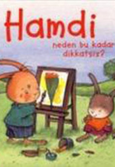 Hamdi Neden Bu Kadar Dikkatsiz Hamdi Neden Bu Kadar Dikkatsiz