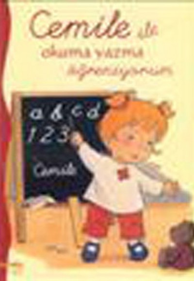 Cemile ile Okuma Yazma Öğreniyorum Cemile ile Okuma Yazma Öğreniyorum