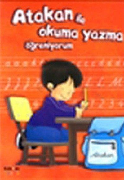 Atakan ile Okuma Yazma Öğreniyorum Atakan ile Okuma Yazma Öğreniyorum