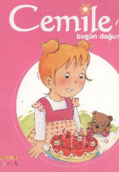 Cemile'nin Bugün Doğum Günü Cemile'nin Bugün Doğum Günü
