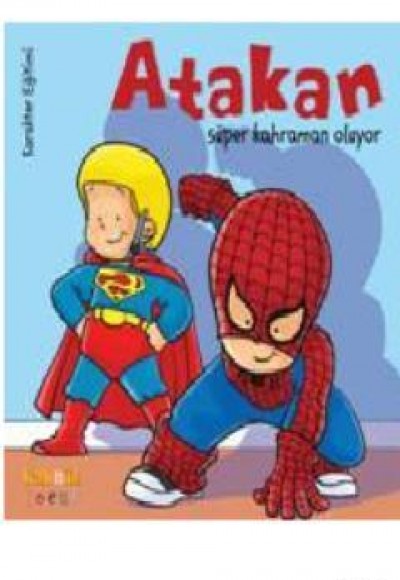 Atakan Süper Kahraman Oluyor Atakan Süper Kahraman Oluyor