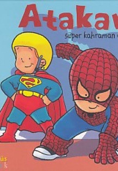 Atakan Süper Kahraman Oluyor (Ciltli) Atakan Süper Kahraman Oluyor (Ciltli)