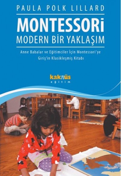 Montessori Modern Bir Yaklaşım Montessori Modern Bir Yaklaşım