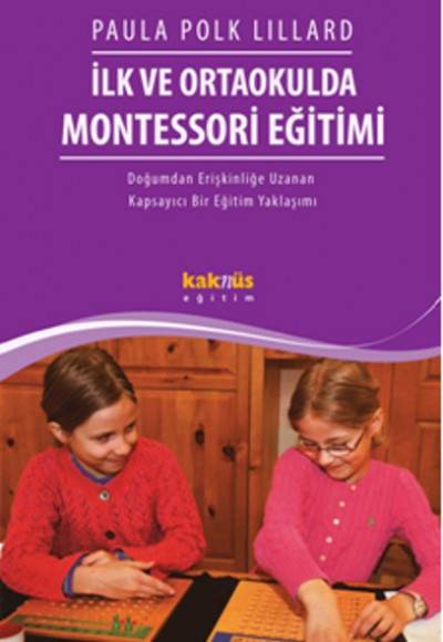İlk Ve Ortaokulda Montessori Eğitimi İlk Ve Ortaokulda Montessori Eğitimi