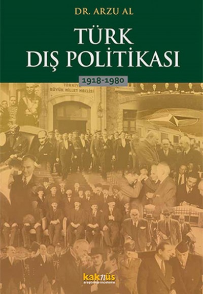 Türk Dış Politikası 1918-1980 Türk Dış Politikası 1918-1980