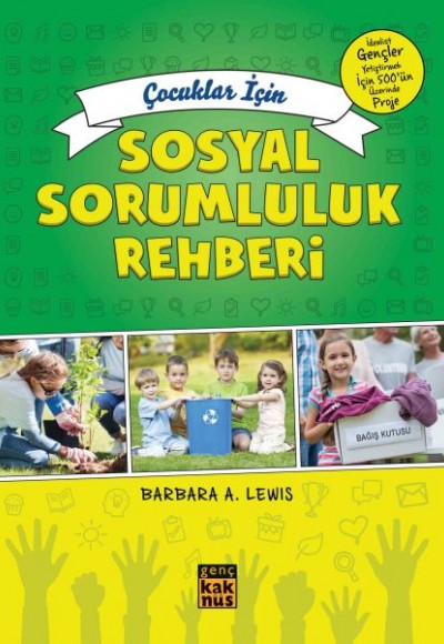Çoçuklar İçin Sosyal Sorumluluk Rehberi Çoçuklar İçin Sosyal Sorumluluk Rehberi