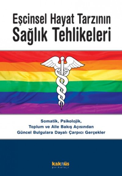 Eşcinsel Hayat Tarzının Sağlık Tehlikeleri Eşcinsel Hayat Tarzının Sağlık Tehlikeleri