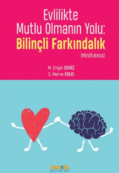 Evlilikte Mutlu Olmanın Yolu: Bilinçli Farkındalık Evlilikte Mutlu Olmanın Yolu: Bilinçli Farkındalık