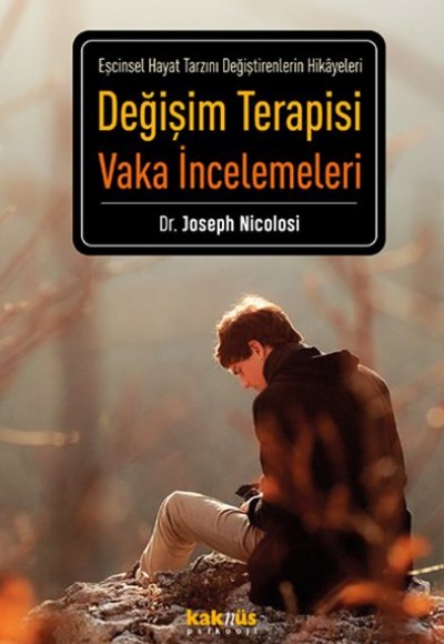 Değişim Terapisi Vaka İncelemeleri Değişim Terapisi Vaka İncelemeleri