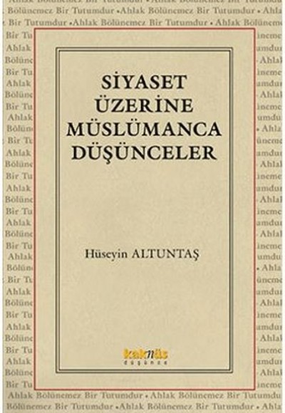 Siyaset Üzerine Müslümanca Düşünceler Siyaset Üzerine Müslümanca Düşünceler