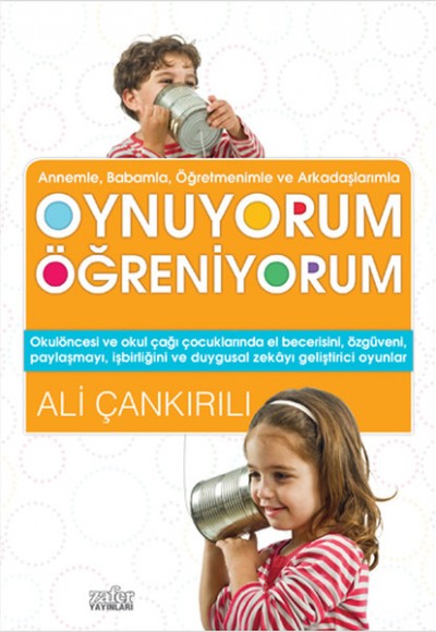 Annem ve Babamla Oynuyorum Öğreniyorum Annem ve Babamla Oynuyorum Öğreniyorum