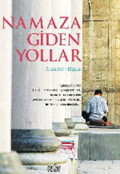 Namaza Giden Yollar Namaza Giden Yollar