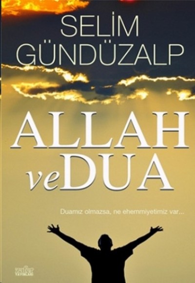 Allah ve Dua Allah ve Dua