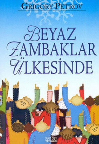 Beyaz Zambaklar Ülkesinde Beyaz Zambaklar Ülkesinde