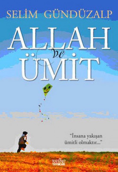 Allah ve Ümit Allah ve Ümit