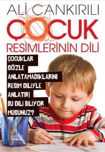 Çocuk Resimlerinin Dili Çocuk Resimlerinin Dili