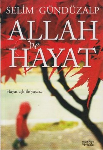 Allah ve Hayat Allah ve Hayat