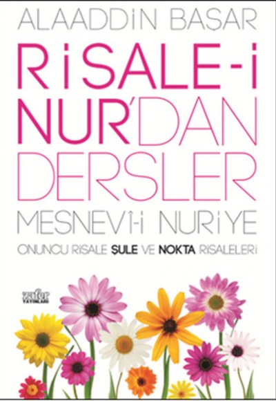 Risale-i Nurdan Dersler Şule ve Nokta Risaleleri Risale-i Nurdan Dersler Şule ve Nokta Risaleleri