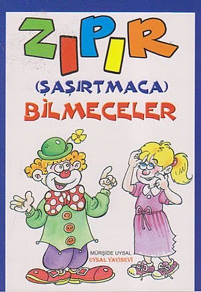 Zıpır (Şaşırtmaca) Bilmeceler Zıpır (Şaşırtmaca) Bilmeceler