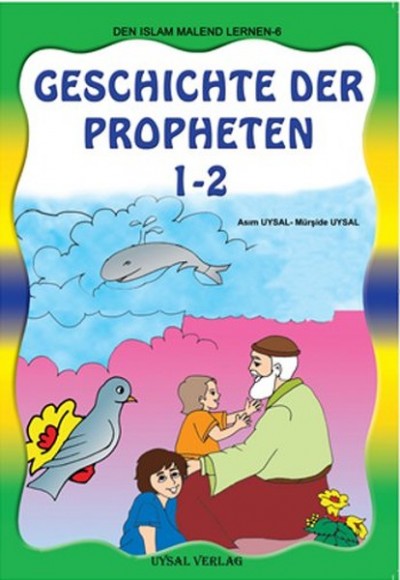 Die Geschichte Der Propheten 1 - 2 Die Geschichte Der Propheten 1 - 2