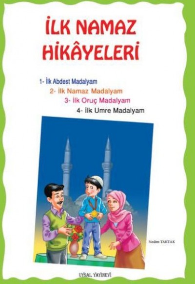 İlk Namaz Hikayeleri (Orta Boy) İlk Namaz Hikayeleri (Orta Boy)