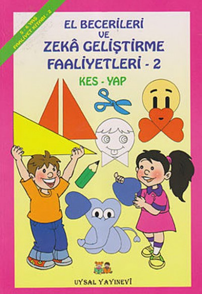 El Becerileri ve Zeka Geliştirme Faaliyetleri - 2 El Becerileri ve Zeka Geliştirme Faaliyetleri - 2