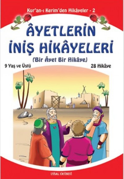 Ayetlerin İniş Hikayeleri - Bir Ayet Bir Hikaye Ayetlerin İniş Hikayeleri - Bir Ayet Bir Hikaye
