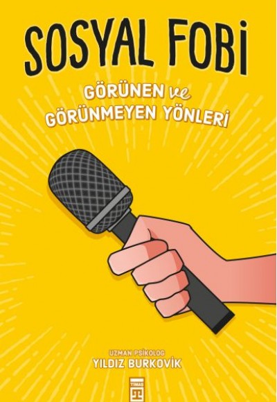 Sosyal Fobi - Görünen ve Görünmeyen Yönleri Sosyal Fobi - Görünen ve Görünmeyen Yönleri