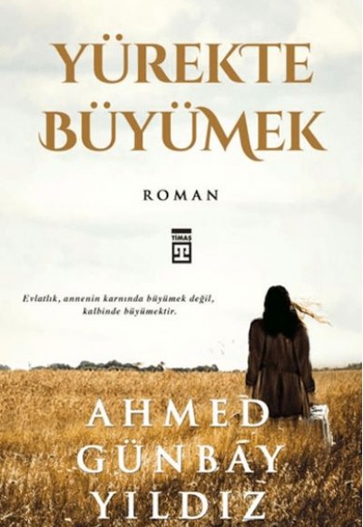Yürekte Büyümek Yürekte Büyümek