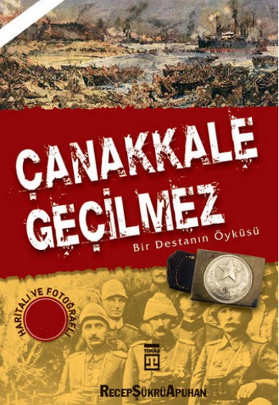 Çanakkale Geçilmez Çanakkale Geçilmez