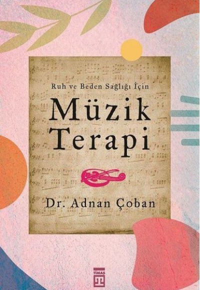 Ruh ve Beden Sağlığı İçin - Müzik Terapi Ruh ve Beden Sağlığı İçin - Müzik Terapi