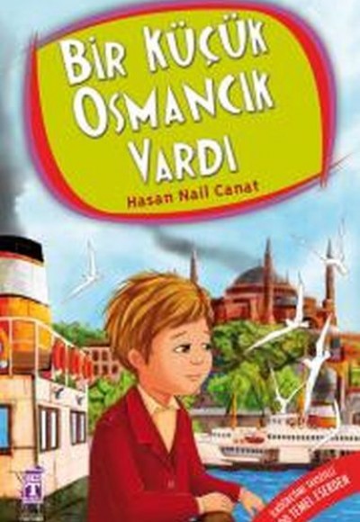 Bir Küçük Osmancık Vardı Bir Küçük Osmancık Vardı